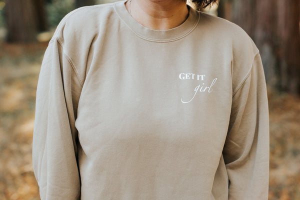 Get It Girl Sweatshirt